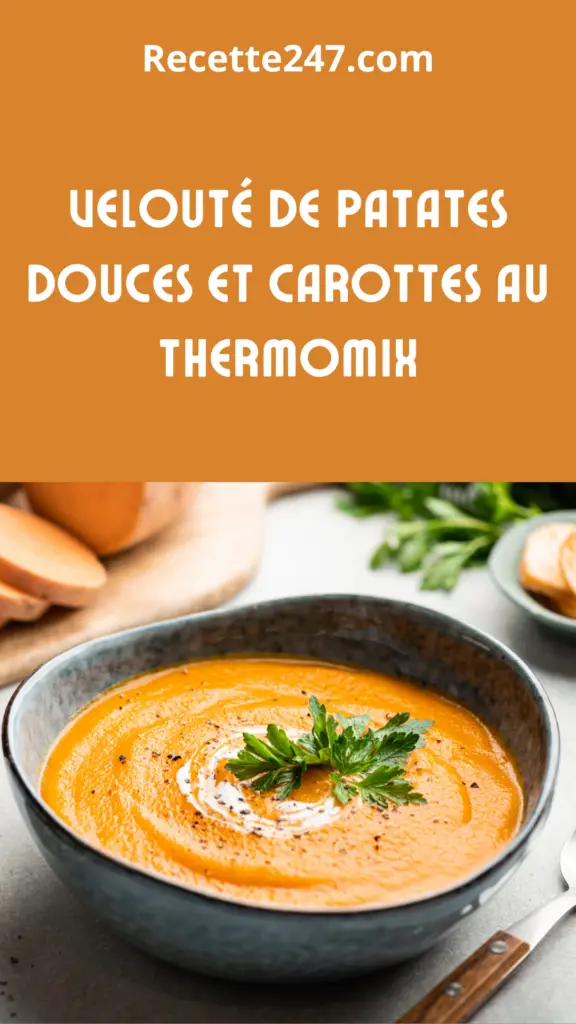 Velouté de patates douces et carottes au Thermomix